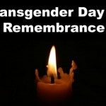 Trans Day of Remembrance Trans Day of Remembrance